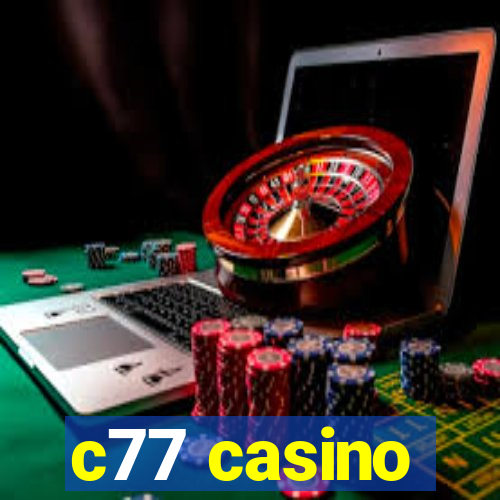 c77 casino